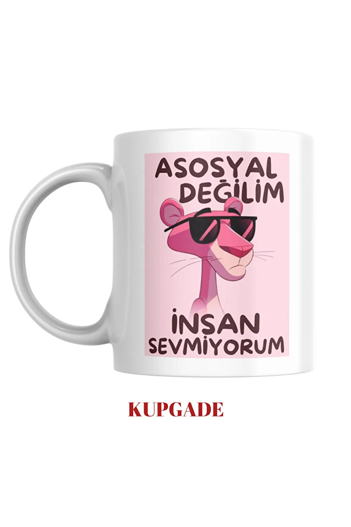 Asosyal Değilim İnsan Sevmiyorum Baskılı Kupa Bardak