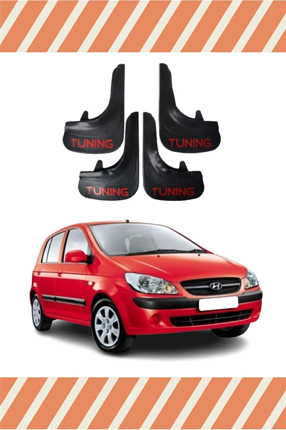 Hyundai Getz tüm kasalar Tuning yazılı 4’lü tozluk çamurluk paçalık
