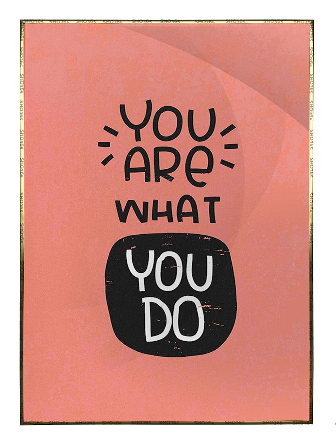 Shop365 You Are What You Do İngilizce Yazı Pastel Renkler Tablo Çerçeveli P-000502