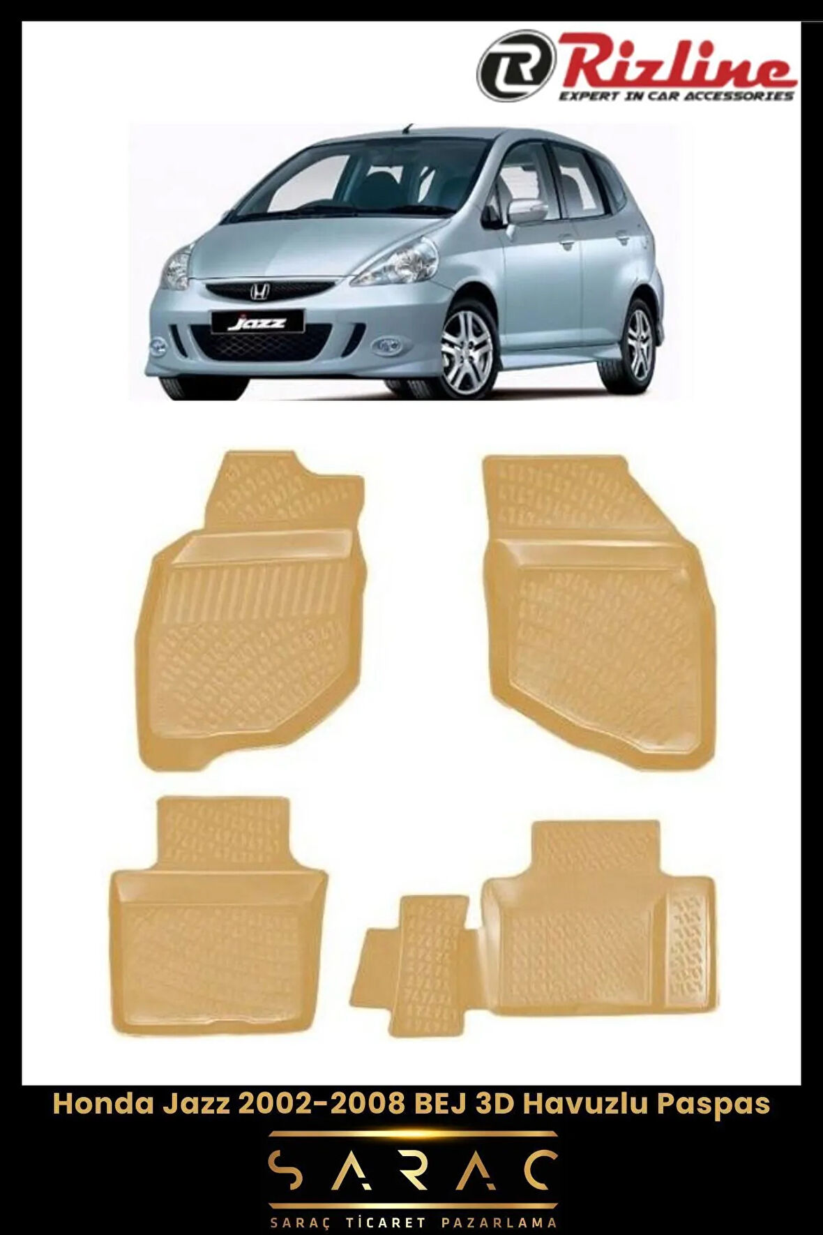 Rizline Honda Jazz 2005 Model BEJ 3D Havuzlu Paspas