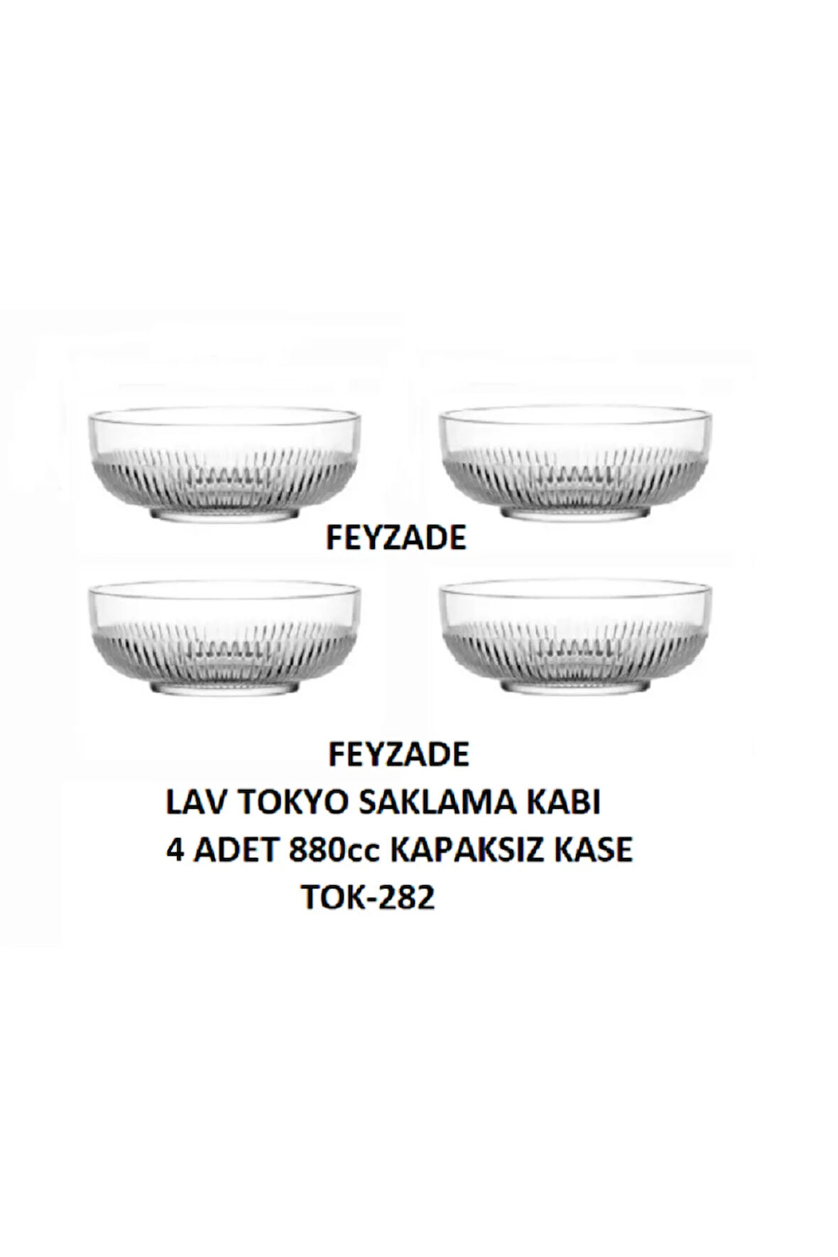 FEYZADE TOKYO SAKLAMA KABI 4 ADET 880cc KAPAKSIZ KASE