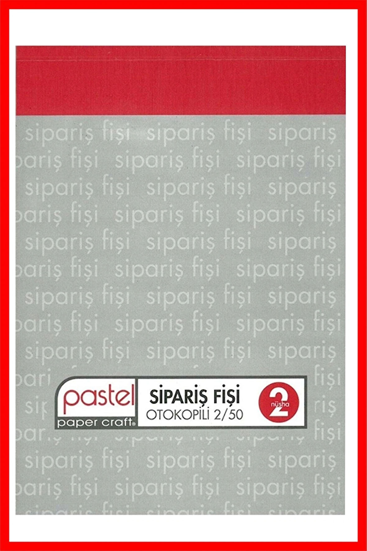Sipariş Fişi 14x20 cm boyutunda 2/50 Otokopili 1 Asıl 1 Suret 2 Nüsha 36 Adet