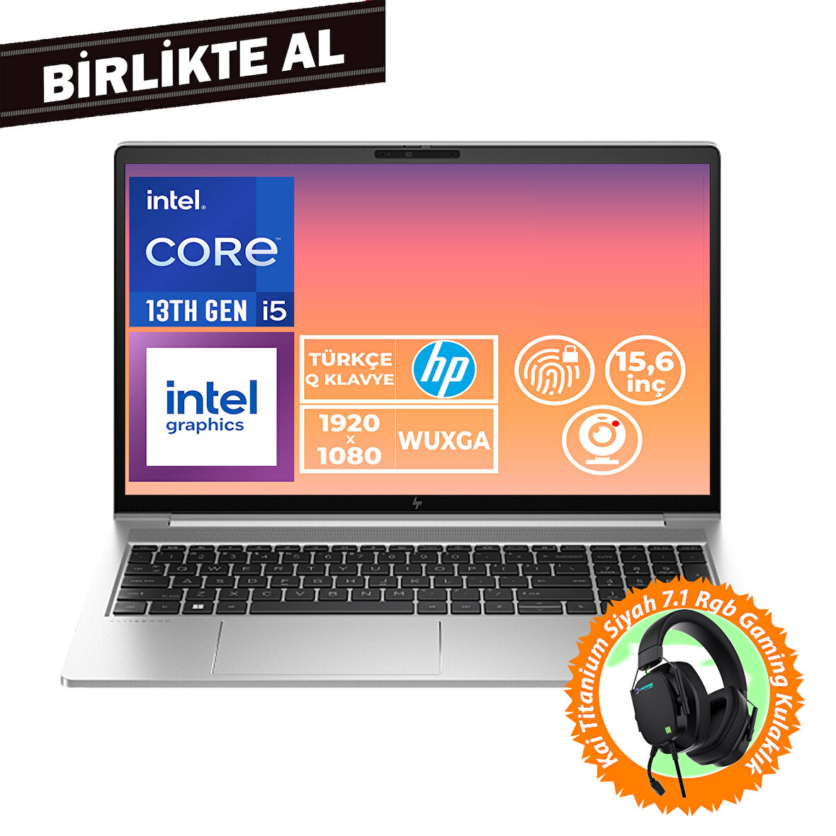 HP EliteBook 650 G10 i5-1335U 32GB 1TB SSD 15.6" FHD W11P + Gaming Kulaklık B2PK5ES 047