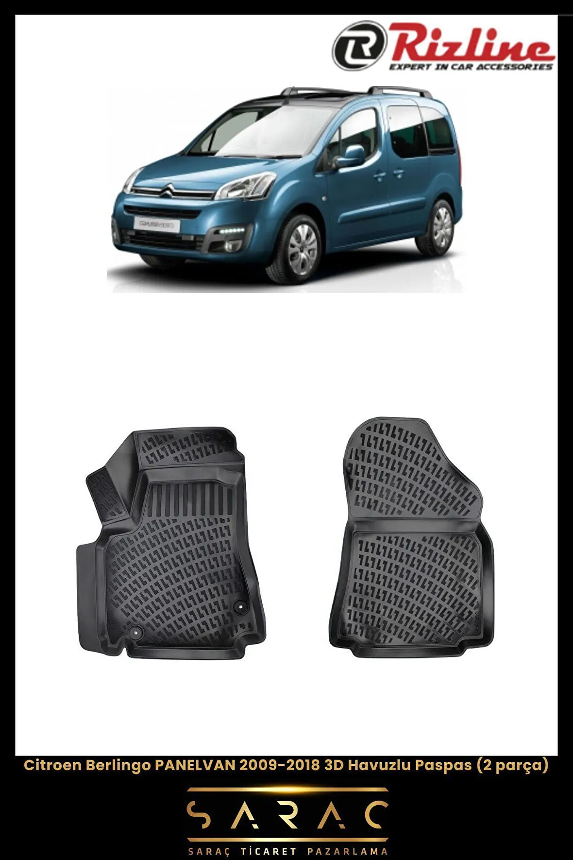 Rizline Citroen Berlingo Panelvan 2008 Model(Yeni Kasa) 3D Havuzlu Paspas
