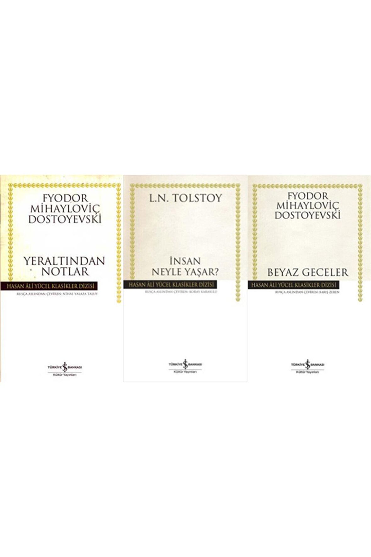 En Çok Okunan Dostoyevski-tolstoy 3 Kitap Set Yeraltından Notlar-insan Ne Ile Yaşar?-beyaz Geceler