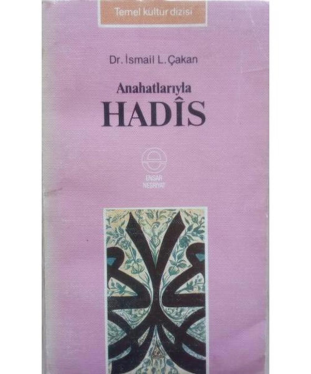 Anahatlarıyla Hadis