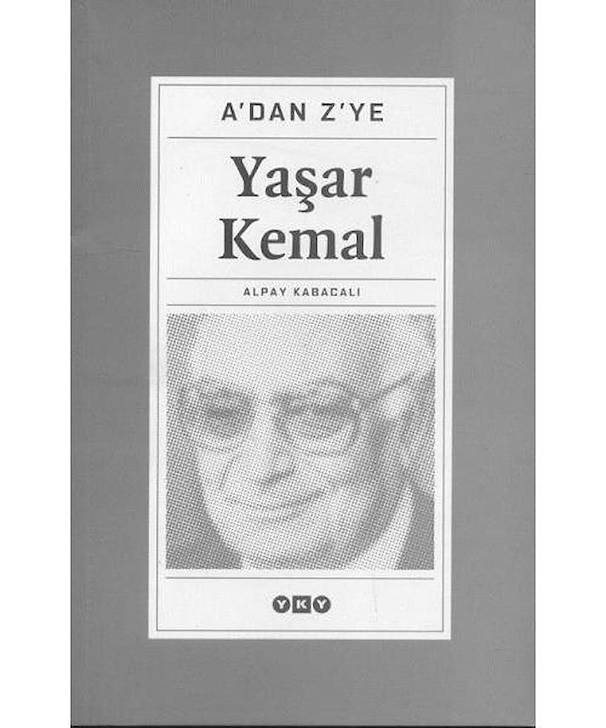 A'dan Z'ye Yaşar Kemal