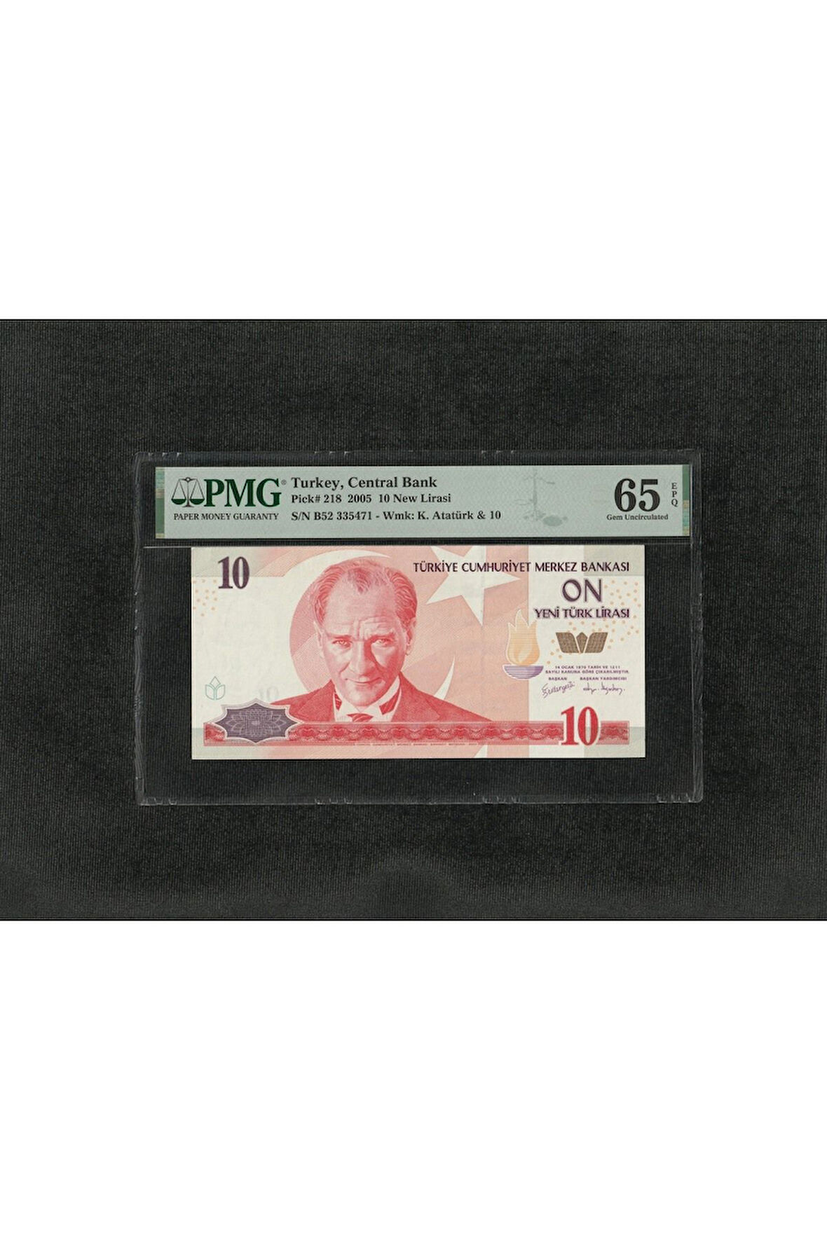 10 Yeni Türk Lirası PMG 65 EPQ GEM UNC ÇİL 10 Lira P 218 2005 S/N B52 8. EMS 1. Tertip