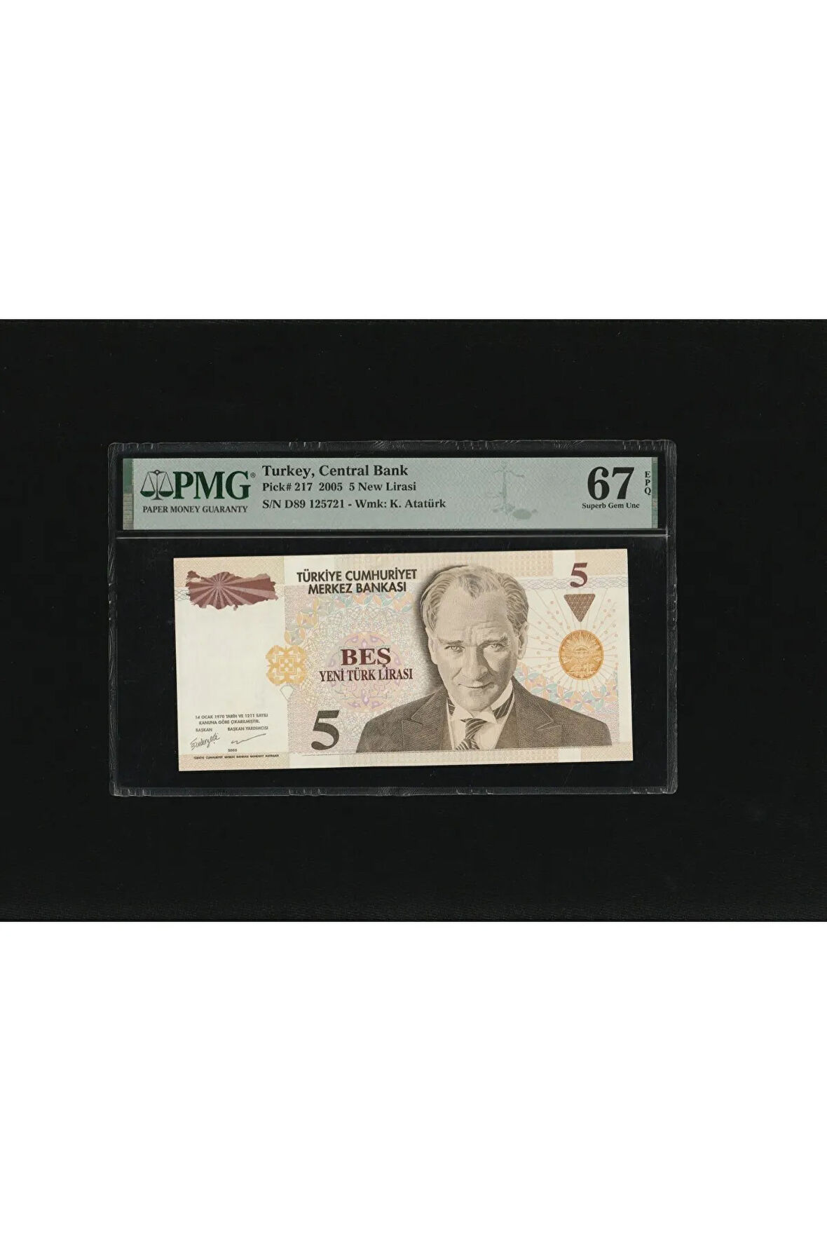 Beş Yeni Türk Lirası 5 YTL P217 2005 PMG 67 EPQ SUPERB GEM UNC S/N D89 125721 8. EMS 1. Tertip
