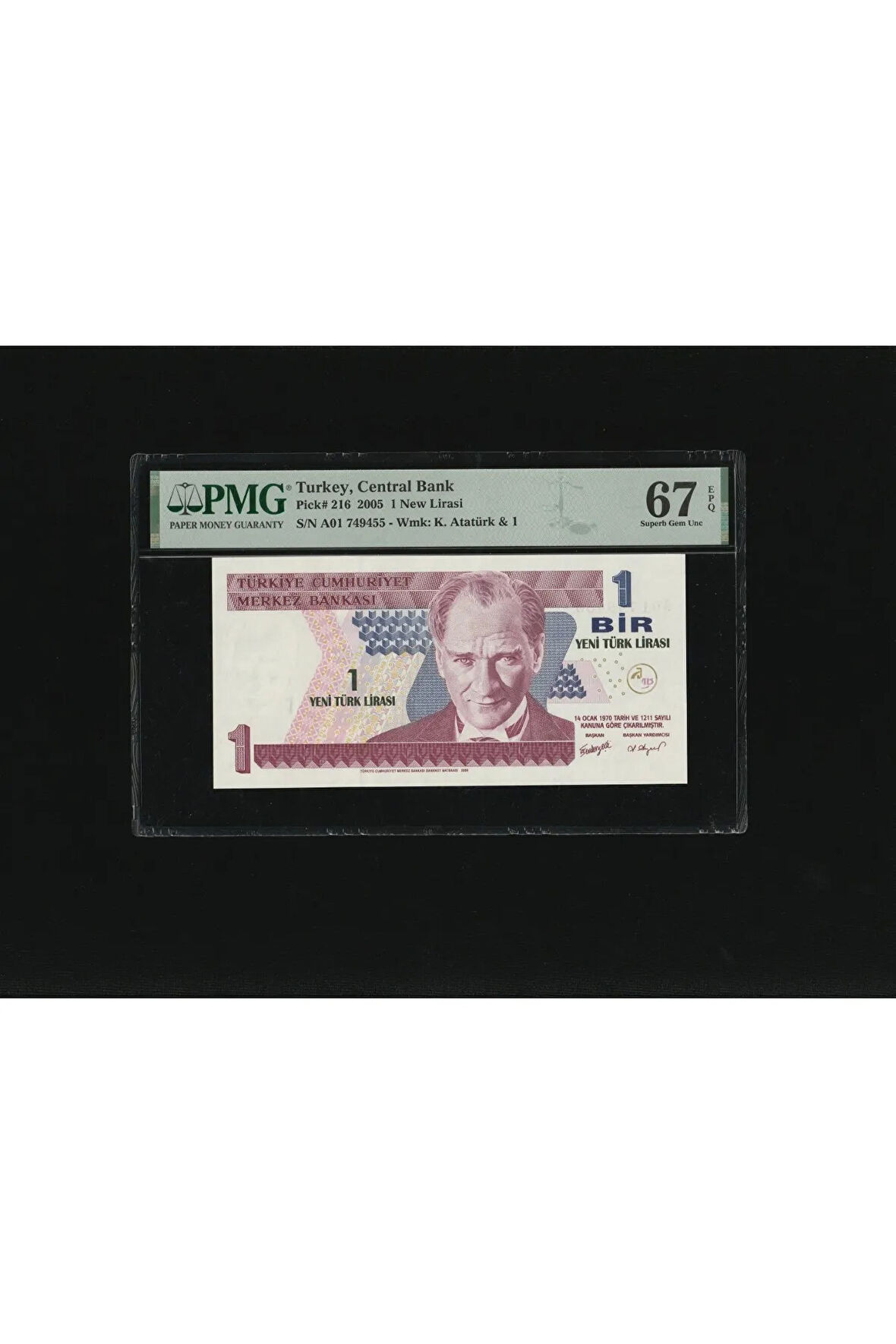 Bir Yeni Türk Lirası 1 YTL P216 2005 PMG 67 EPQ SUPERB GEM UNC S/N A01 749455 8. EMS 1. Tertip