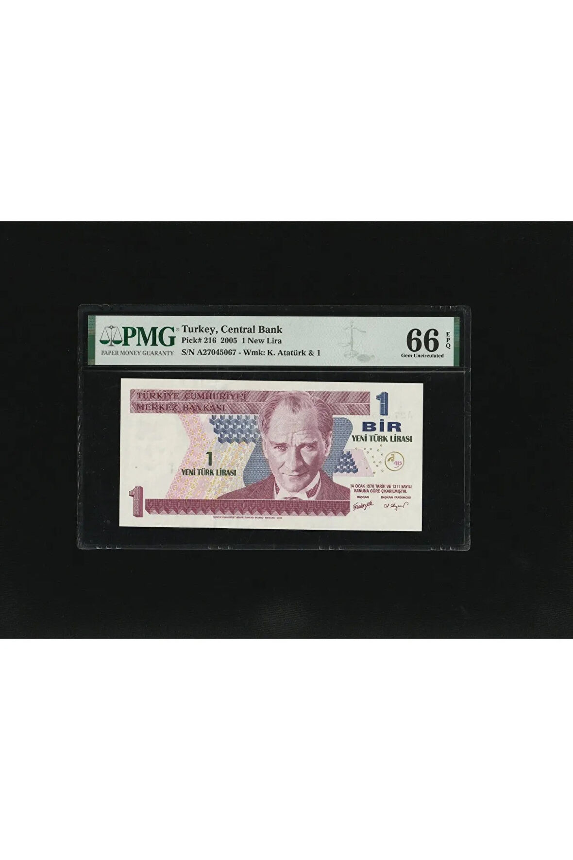 Bir Yeni Türk Lirası 1 YTL P216 2005 PMG 66 EPQ GEM UNC S/N A27045067 / 8.EMS 1. Tertip