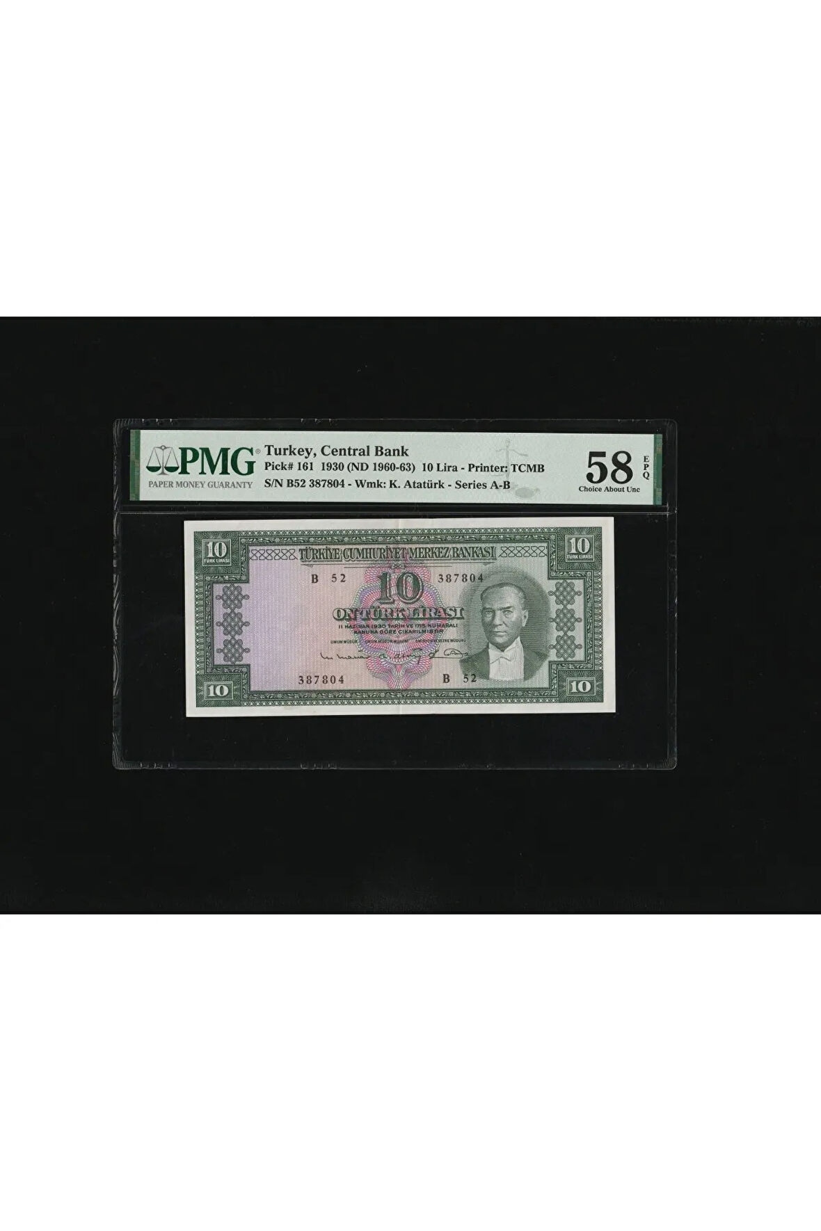 10 TL ON Türk Lirası 1960-1963 P 161 PMG 58 EPQ ÇA S/N B52 387804 / 5. EMS 6.Tertip