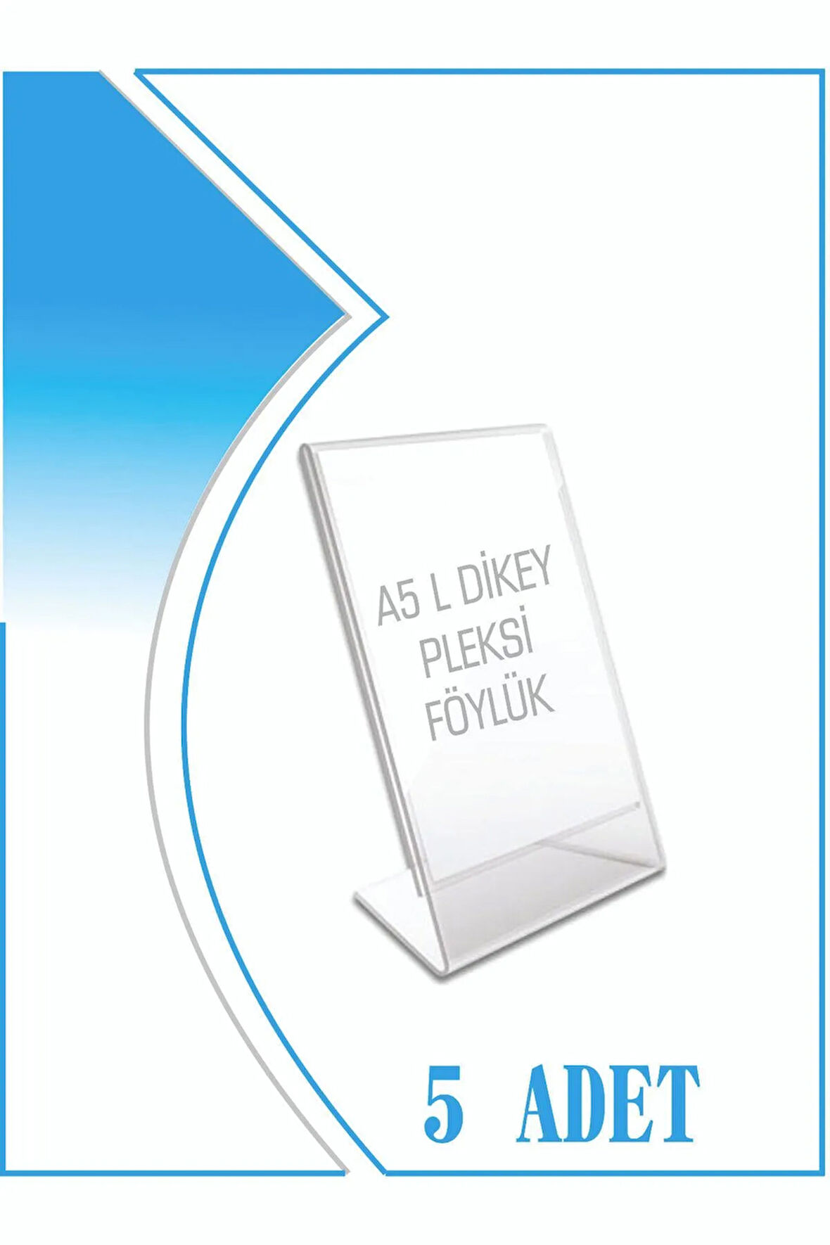 L Tipi A5 Kağıdı Boyutlu Dikey Pleksi Föylük 5 Adet