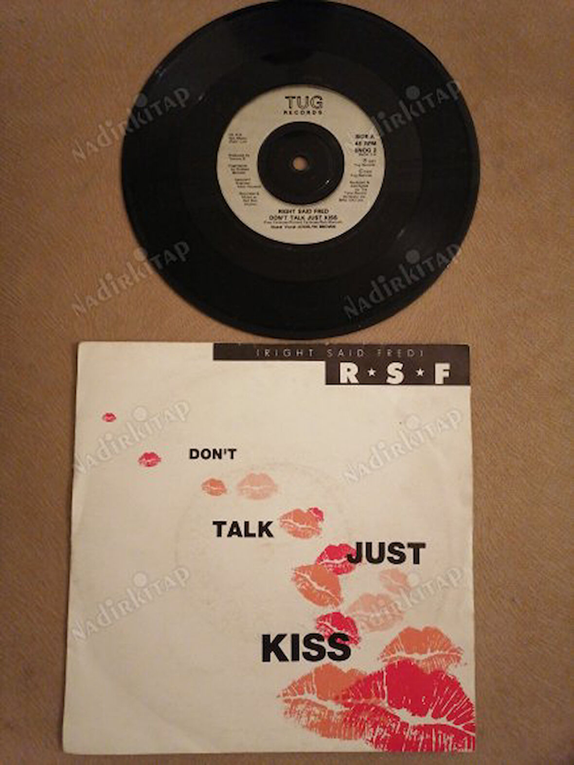 RIGHT SAID FRED - DON’T TALK JUST KISS -  1991 İNGİLTERE   BASIM 45 LİK PLAK