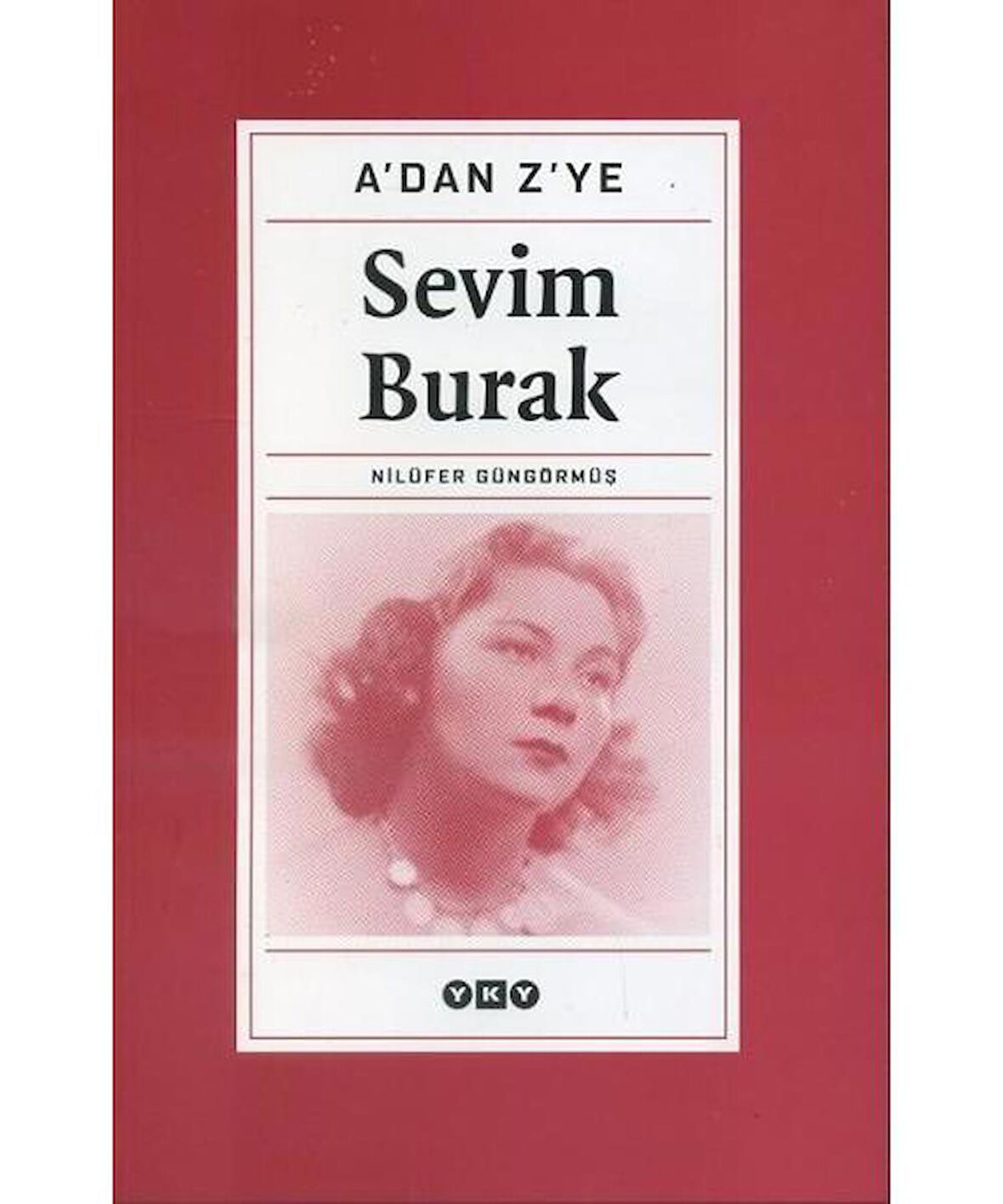 A'dan Z'ye Sevim Burak