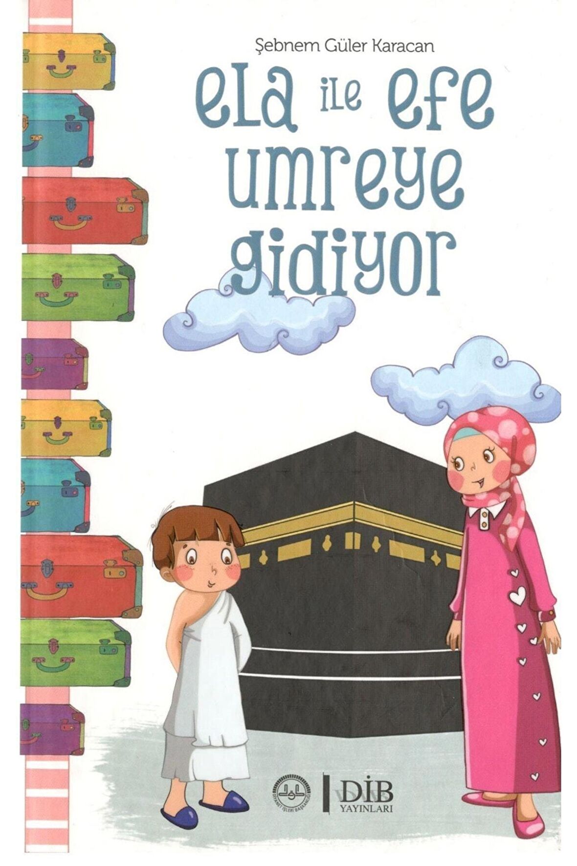 Ela Ile Efe Umreye Gidiyor