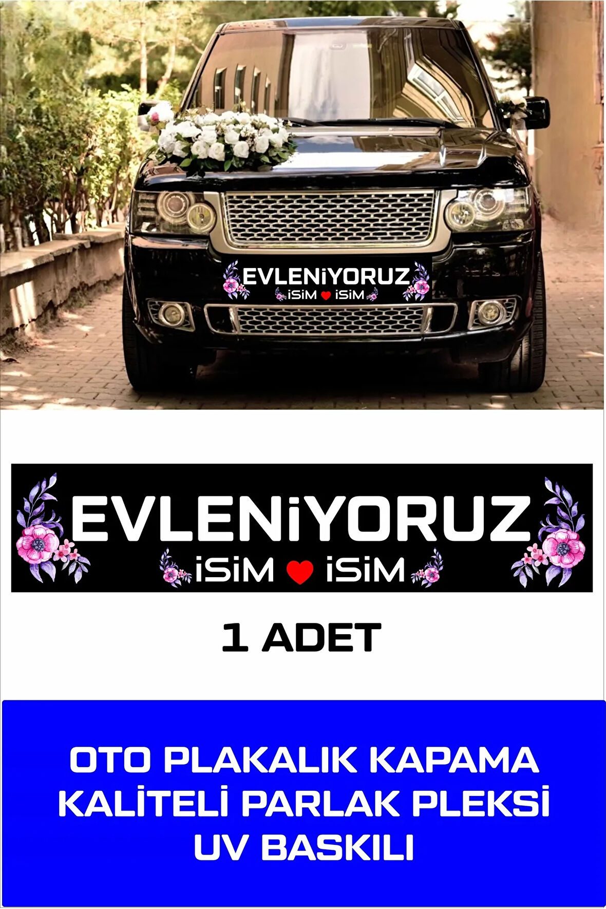 TAY PROMOSYON Evleniyoruz Yazılı Düğün-Nişan-Sünnet Araba Süsü Plakalık Üstü  Parlak Pleksi 1 Adet