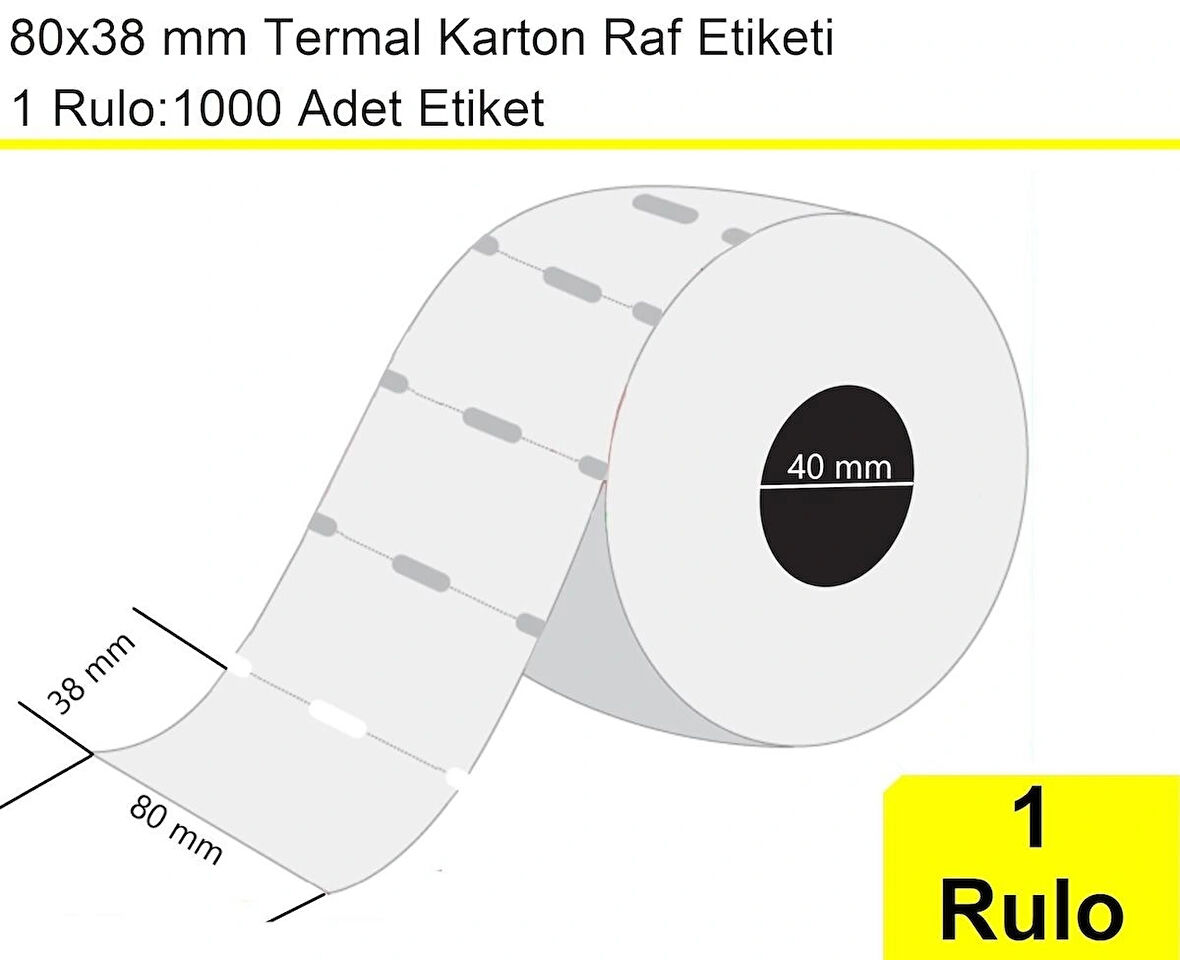 80x38 mm Karton Termal Raf Reyon Etiketi 1 Rulo: 1000 Adet Etiket