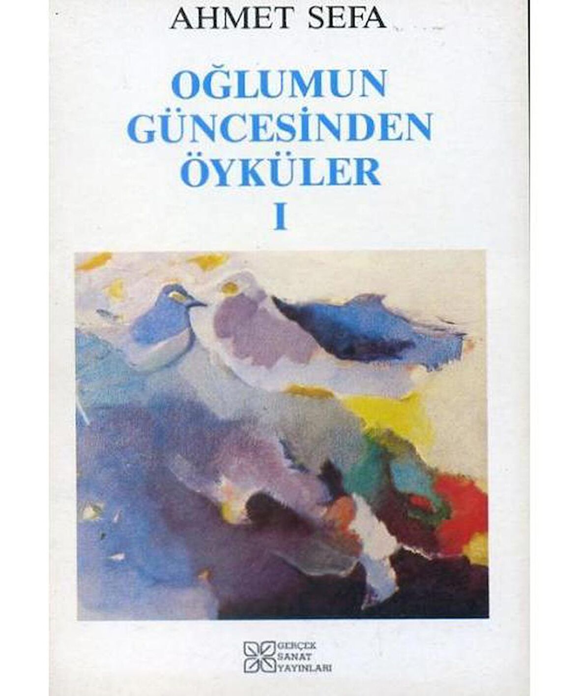 Oğlumun Güncesinden Öyküler 1