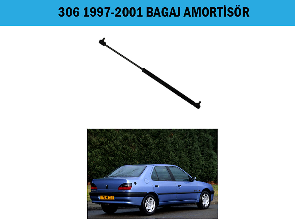 BAGAJ AMORTİSÖRÜ 306 SEDAN