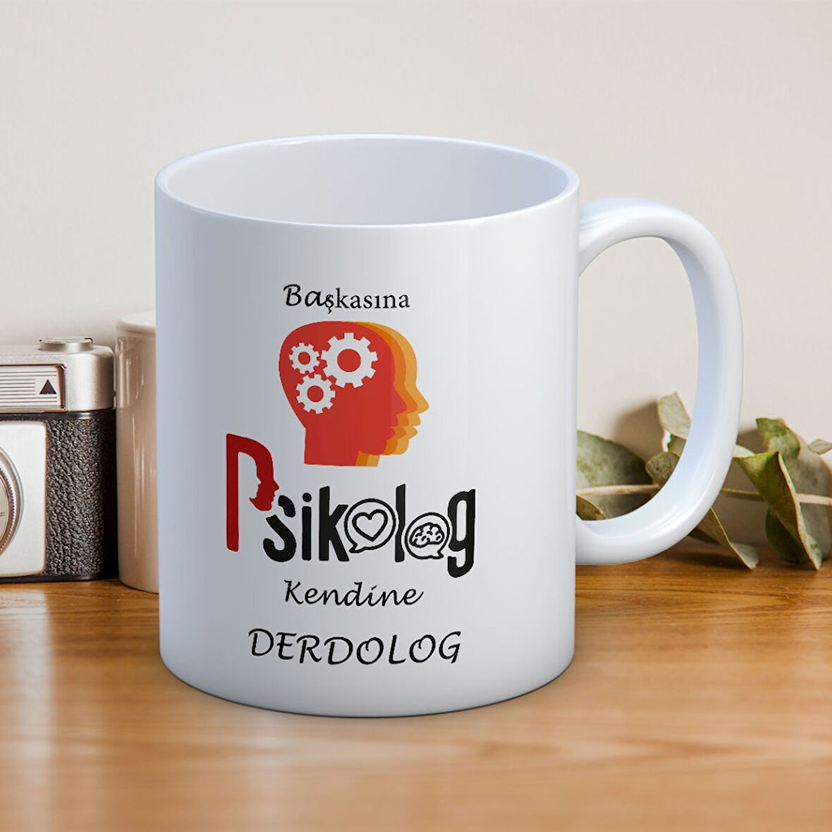 10 Mayıs Başkasına Psikolog Kendine Derdolog Baskılı Kupa Bardak