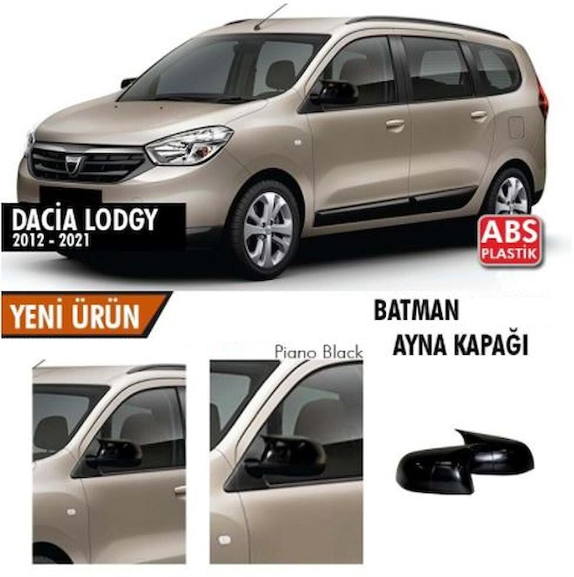 Dacia Lodgy 2012-2021 Batman Yarasa Ayna Kapağı Piano Black ABS Plastik