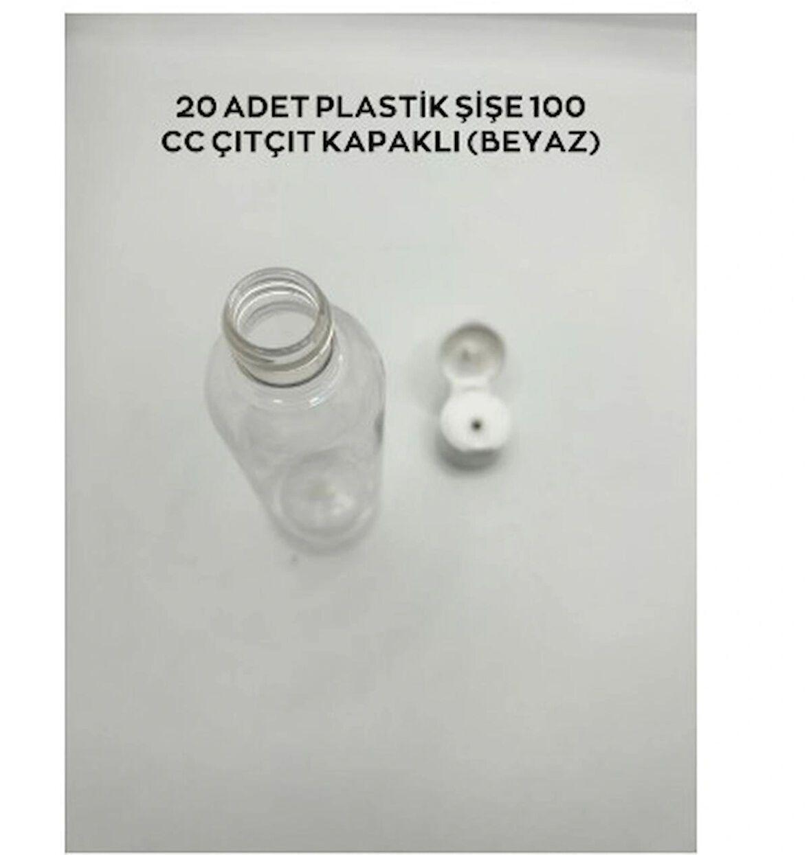 20 ADET PLASTİK ŞİŞE 100 CC / 250 CC / 350 CC ÇITÇIT KAPAKLI (BEYAZ )