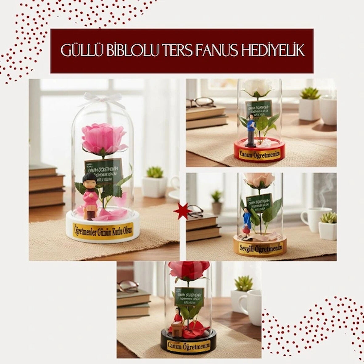Güllü Biblolu Ters Fanus - Öğretmenler Günü Hediyesi