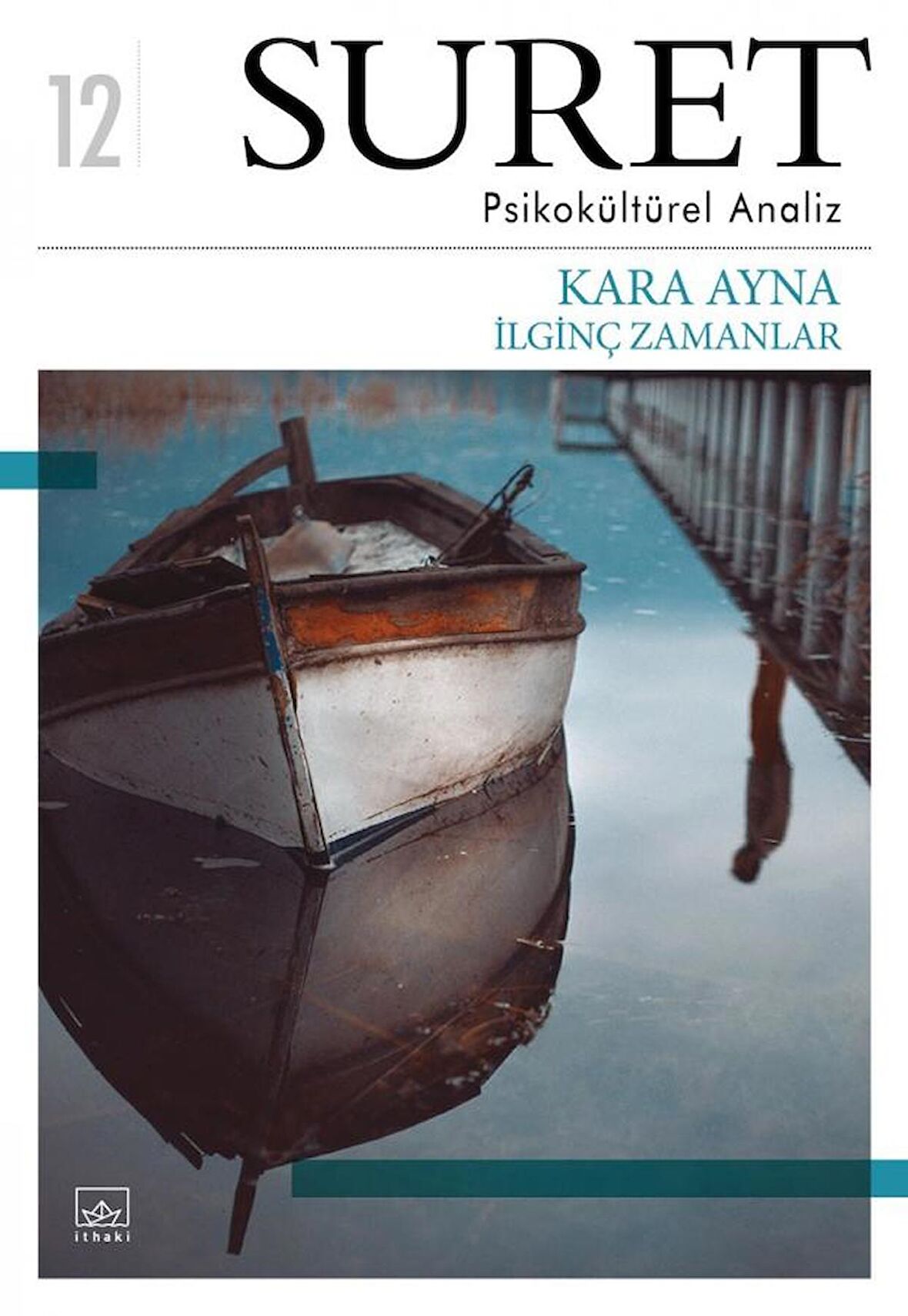 Suret Sayı: 12   Psikokültürel Analiz – Kara Ayna