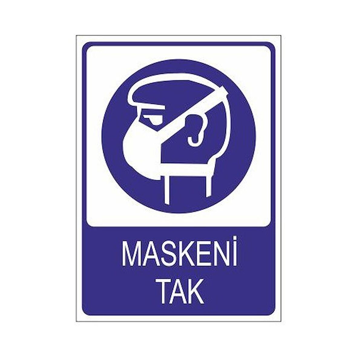 Maskeni Tak 25 X 35 Cm Uyarı Levhası