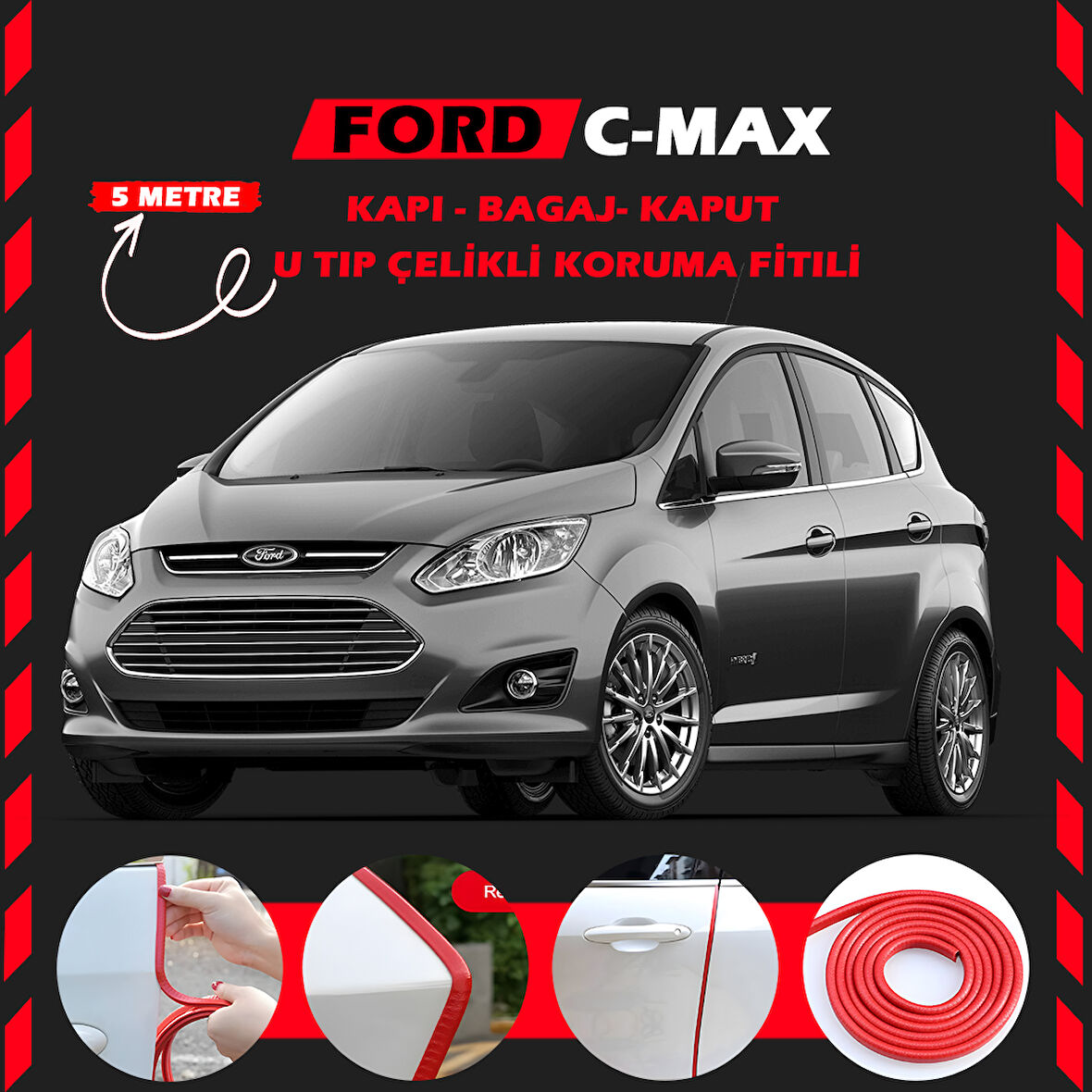Ford C-MAX Oto Araç Kapı Koruma Fitili 5metre Parlak Kırmızı Renk