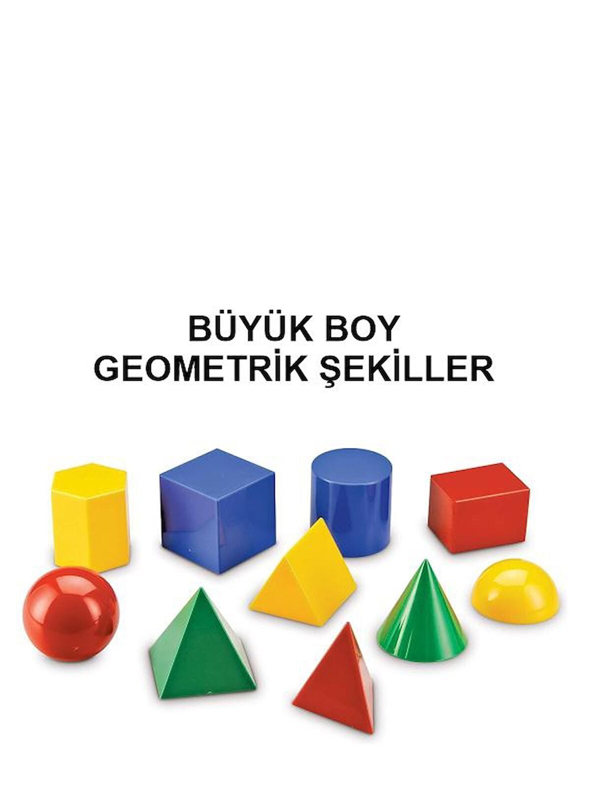 GEOMETRİK CİSİMLER BÜYÜK