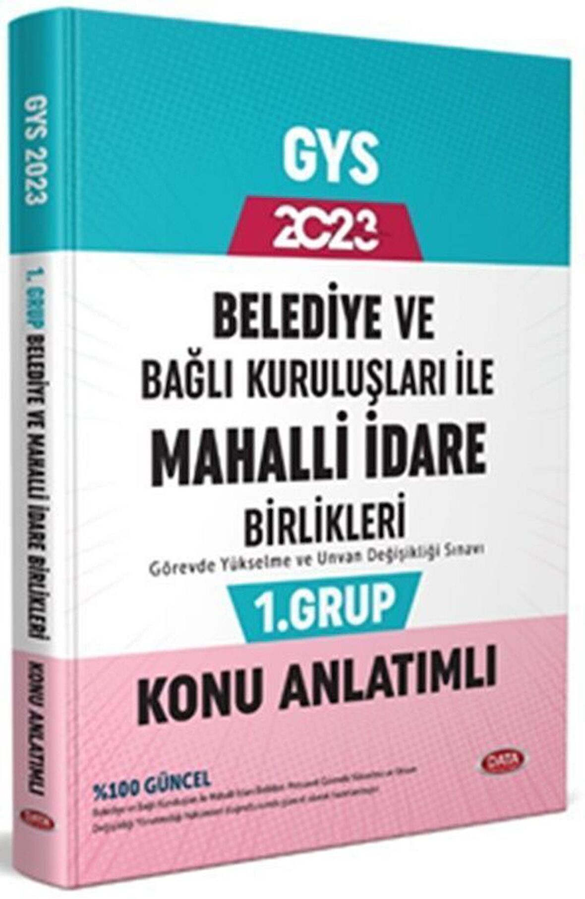 Data Yayınları 2023 Belediye ve Bağlı Kuruluşları İle Mahalli İdare Birlikleri 1. Grup Konu Anlatımlı