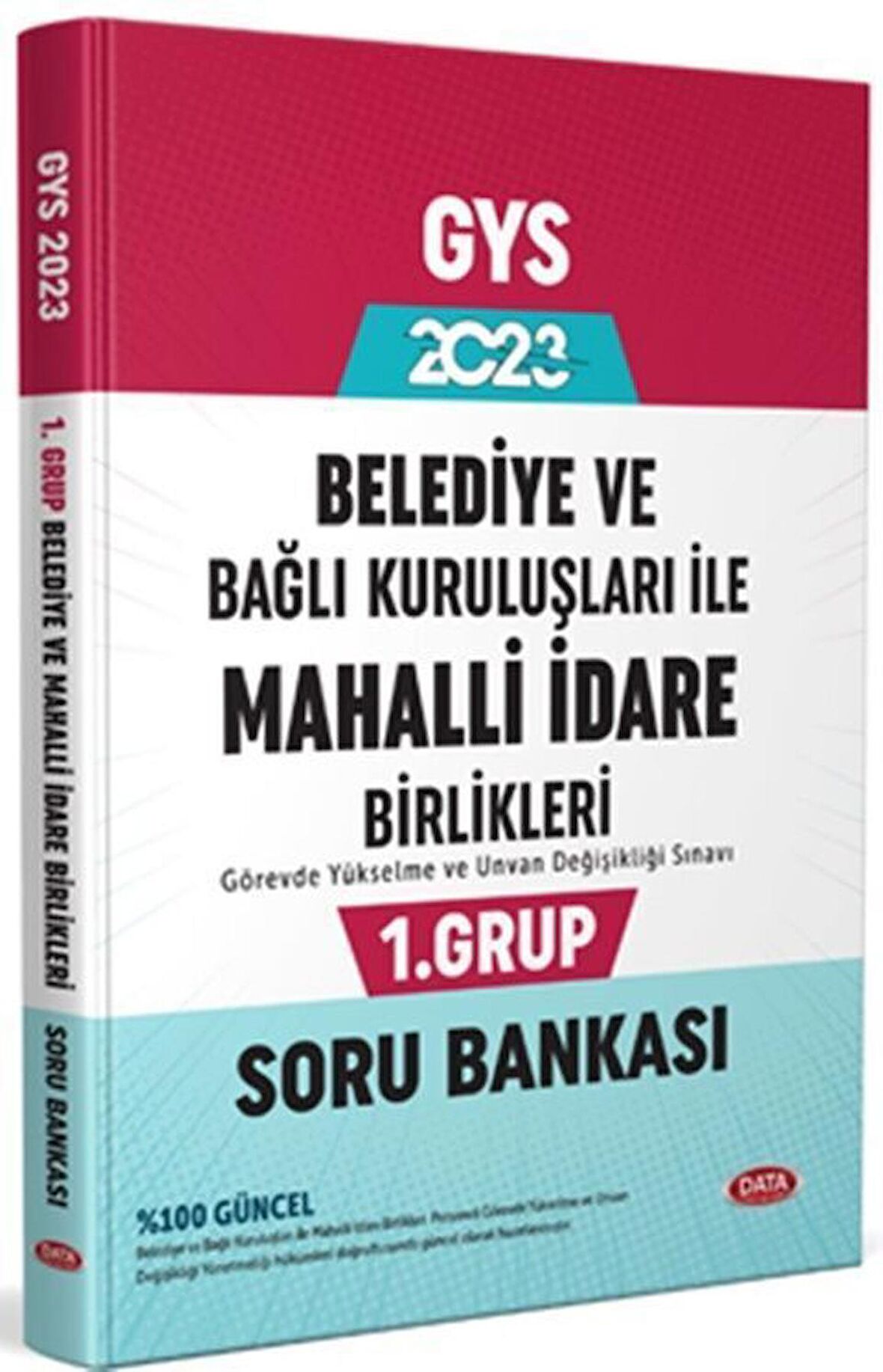 Data Yayınları 2023 Belediye ve Bağlı Kuruluşları İle Mahalli İdare Birlikleri 1. Grup Soru Bankası