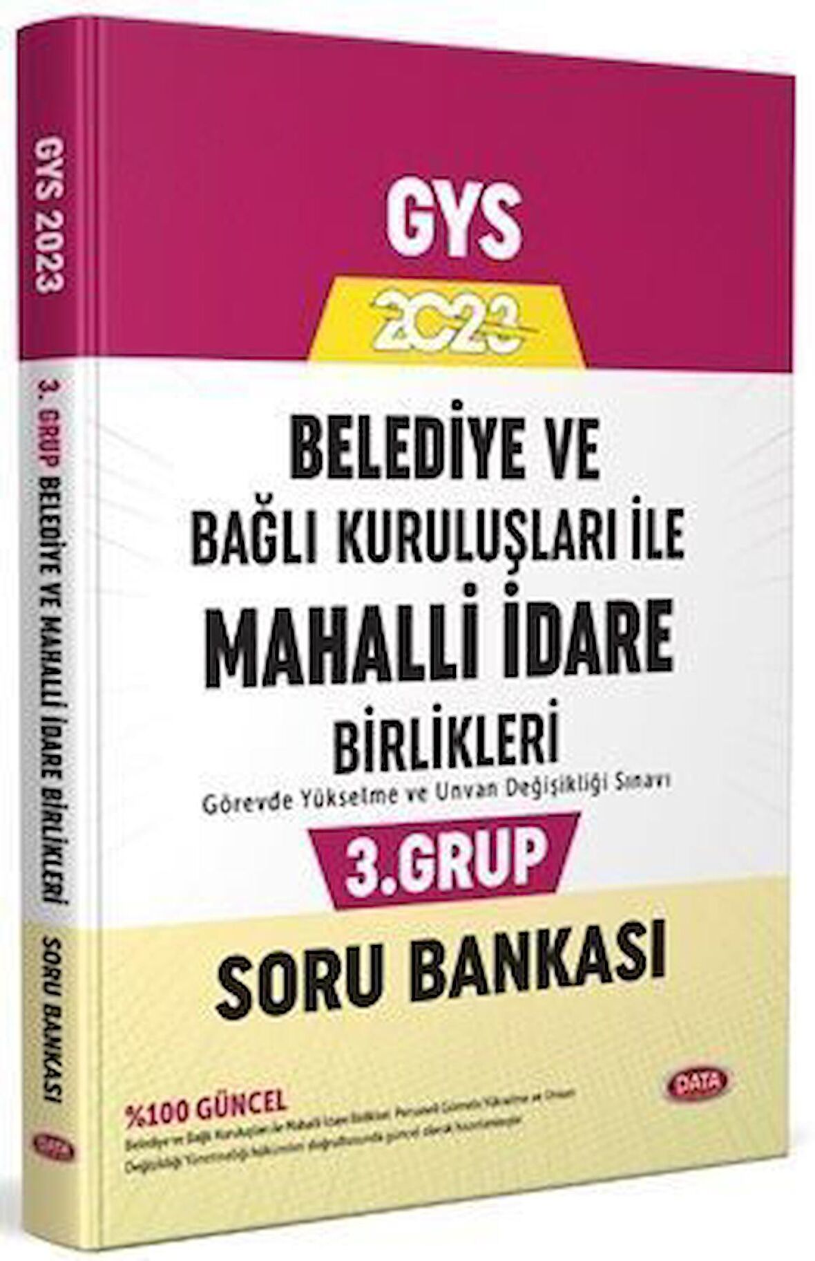 Data Yayınları 2023 Belediye ve Bağlı Kuruluşları İle Mahalli İdare Birlikleri 3. Grup Soru Bankası