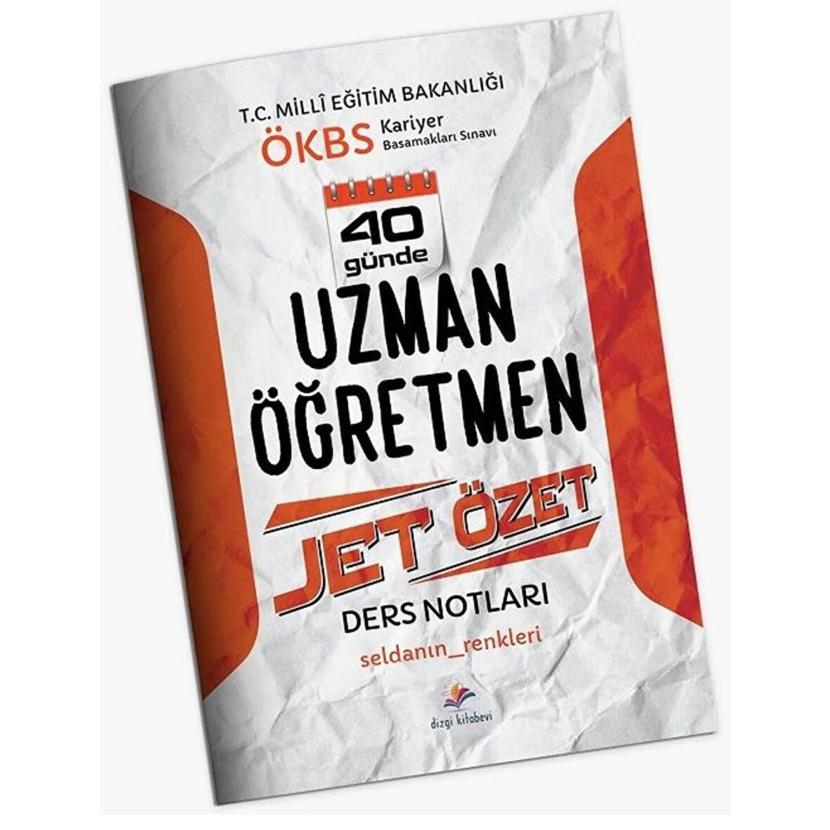 Dizgi Kitap MEB ÖKBS Uzman Öğretmen 40 Günde Jet Özet Ders Notları