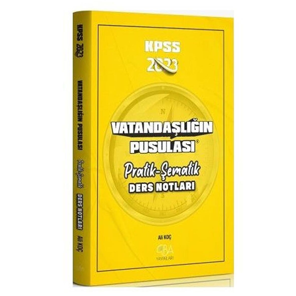 CBA Yayınları 2023 KPSS Vatandaşlık Vatandaşlığın Pusulası Pratik Şematik Ders Notları - Ali Koç CBA Yayınları