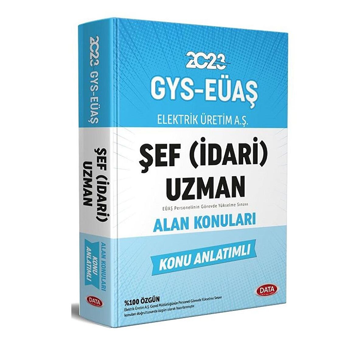 Data 2023 GYS EÜAŞ Şef (İdari) Uzman Alan Konuları Konu Anlatımlı Görevde Yükselme Data Yayınları