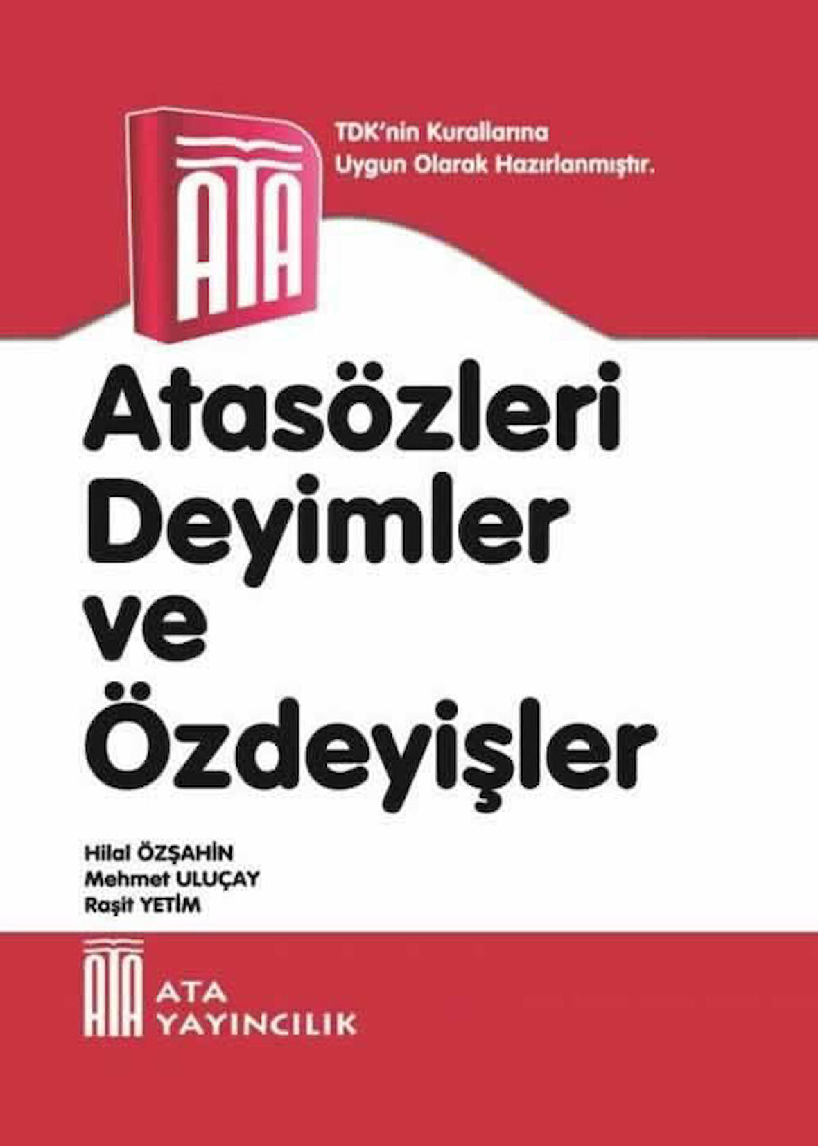 Ata Atasözleri, Deyimler ve Özdeyişler (Karton Kapak)