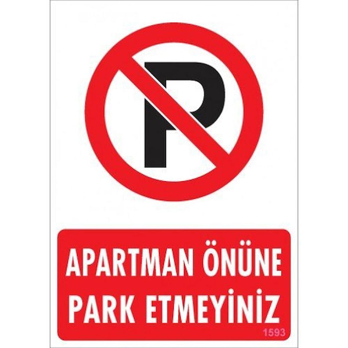 Pvc Levha quot;Apartman Önüne Park Etmeyinizquot; 25*35 cm