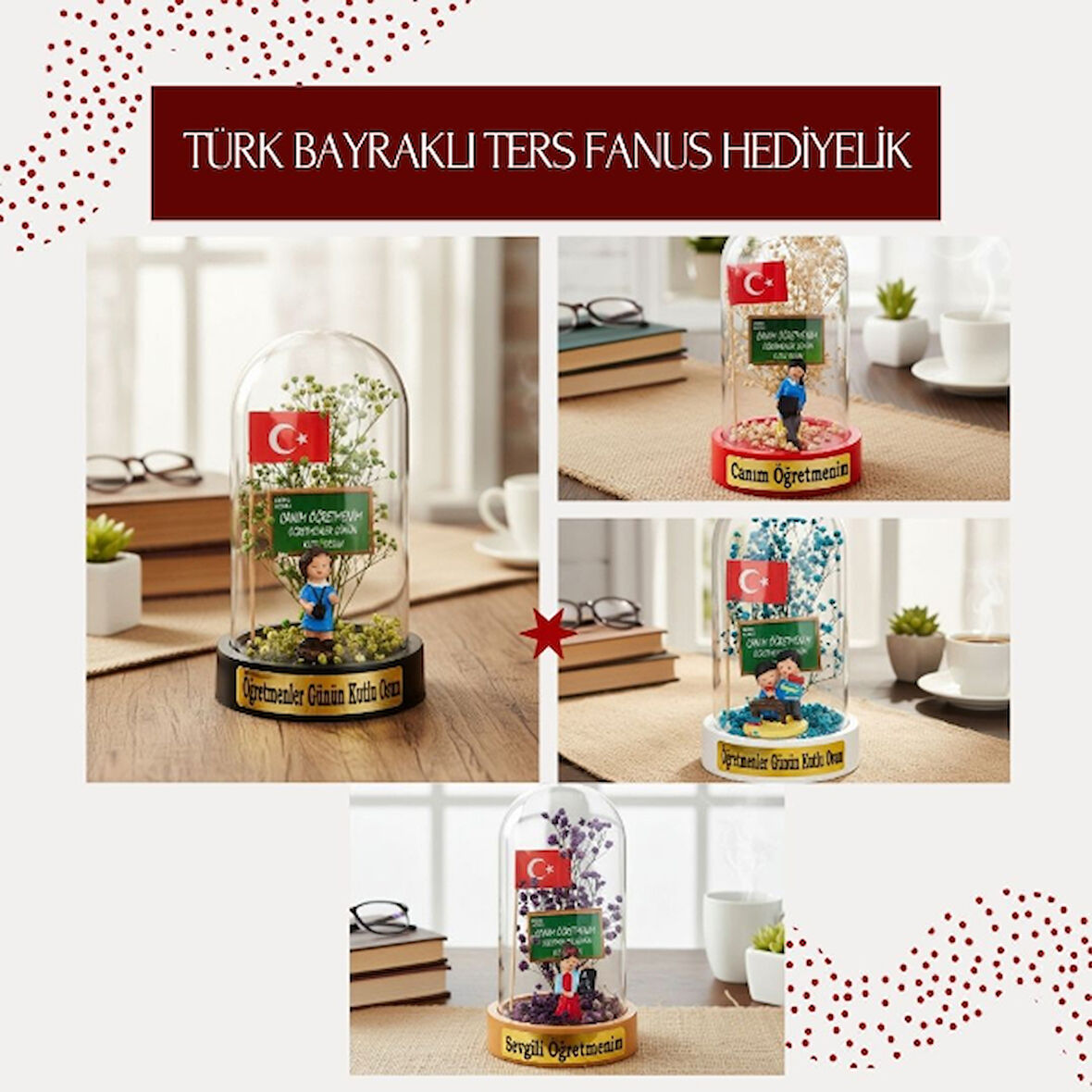 Türk Bayraklı Ters Fanus - Öğretmenler Günü Hediyesi