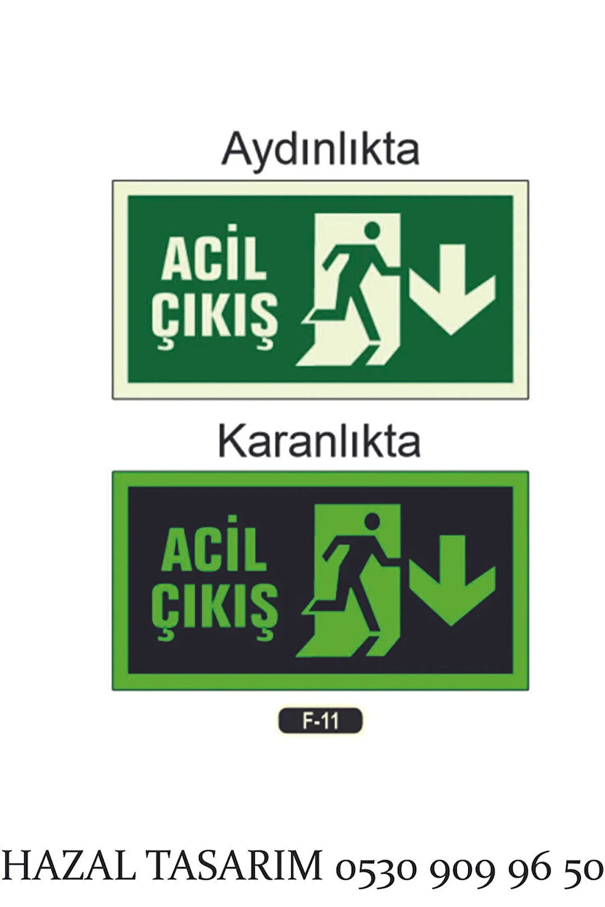 Fosforlu Acil Çıkış Yön Levhası F-11