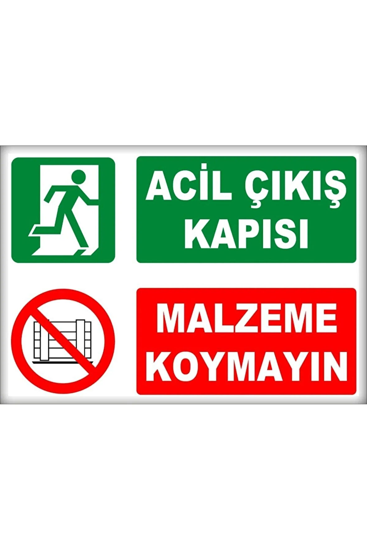 Uyarı Ve Yönlendirme Levhaları " Acil Çıkış Kapısı Malzeme Koymayın" 25x35cm Dekota Levha