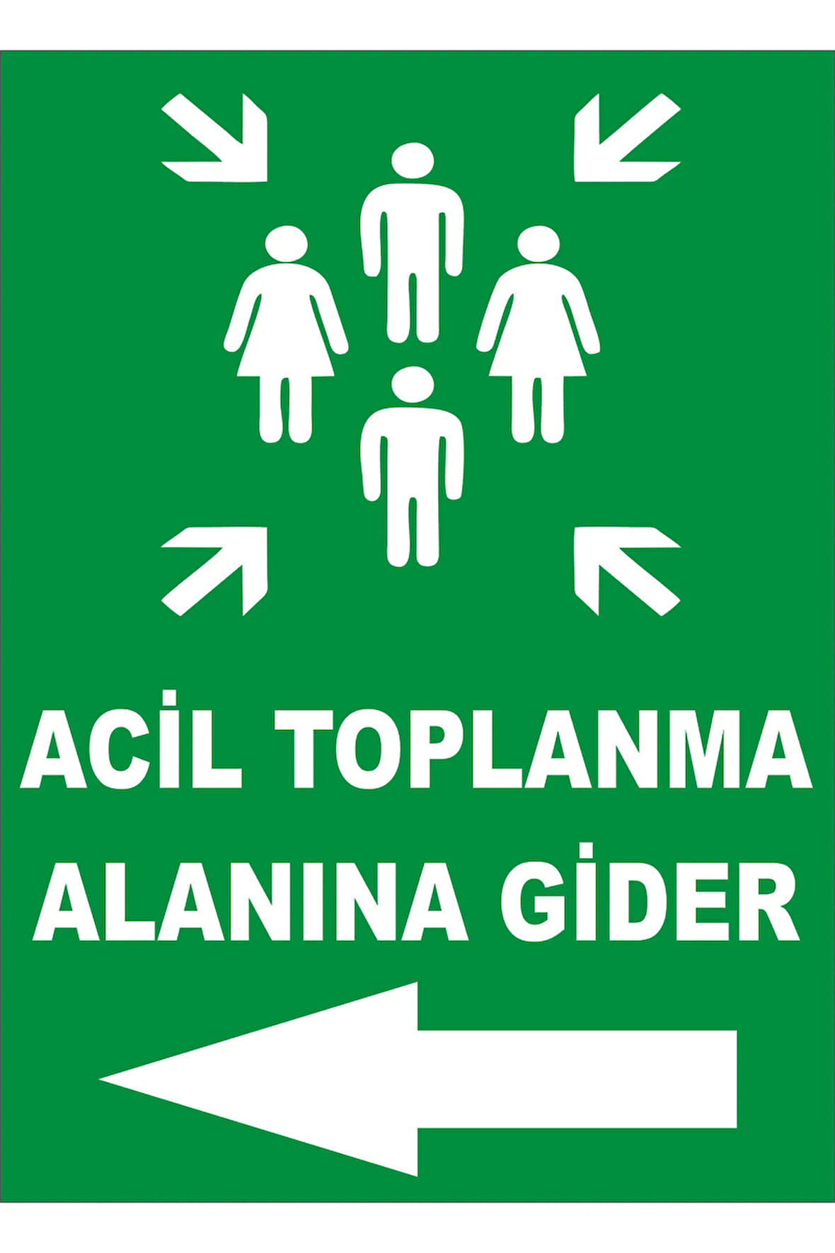 Acil Toplanma Alanı Levhası