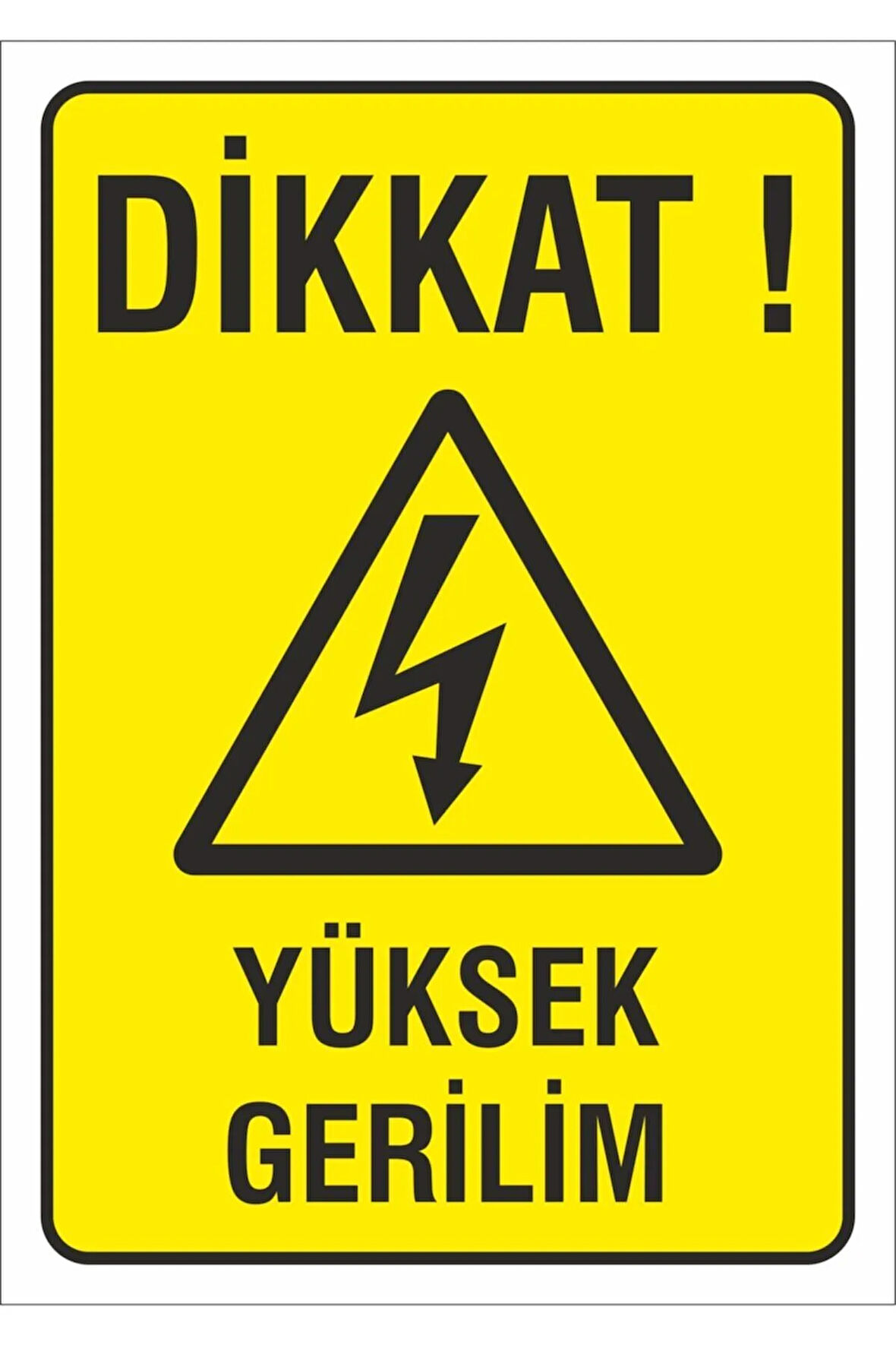 Iş Güvenliği Uyarı Levhası 17x24 Cm. (dikkat Yüksek Gerilim) (d-1724-007)