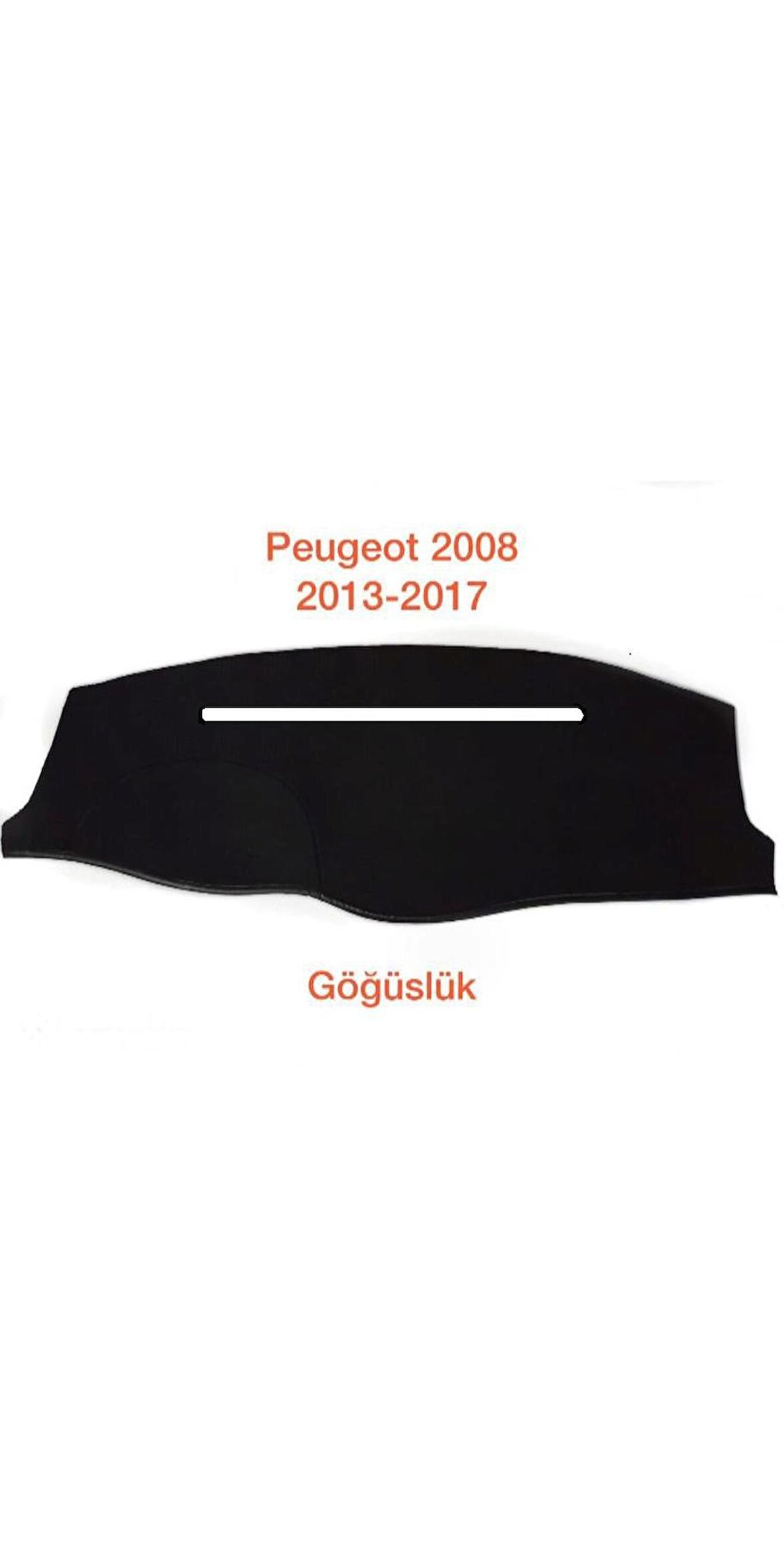 PEUGEOT 2008 2013-2017 ARASI HALI TORPİDO KORUYUCU