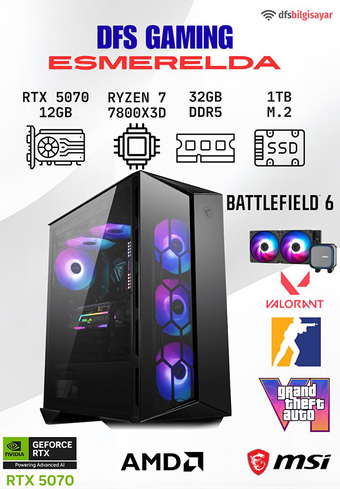 DFS GAMING ESMERALDA RYZEN 7 7800X3D-B650M-RTX 5070 12GB-32GB DDR5 RAM-1TB M.2 SSD-OYUNCU BİLGİSAYARI