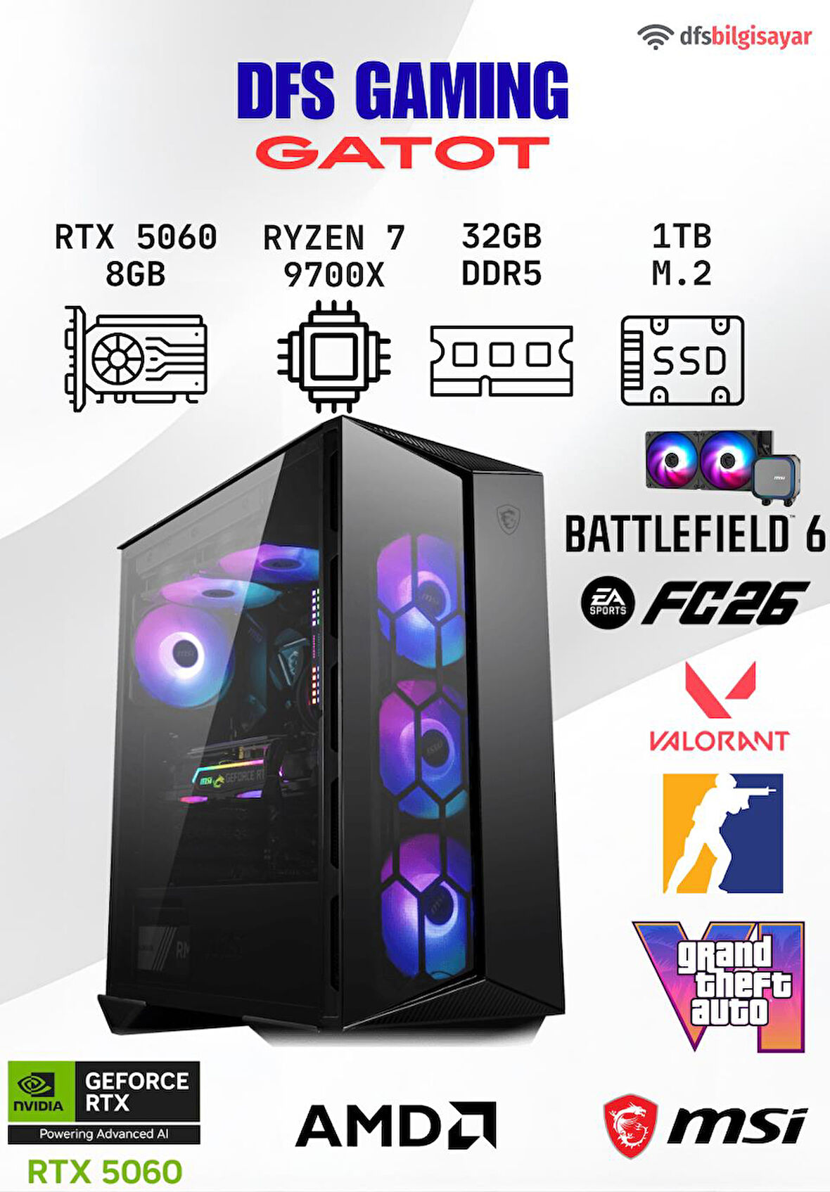 DFS GAMING GATOT RYZEN 7 9700X-B650M-RTX 5060-32GB DDR5 RAM-1TB M.2 SSD-OYUNCU BİLGİSAYARI