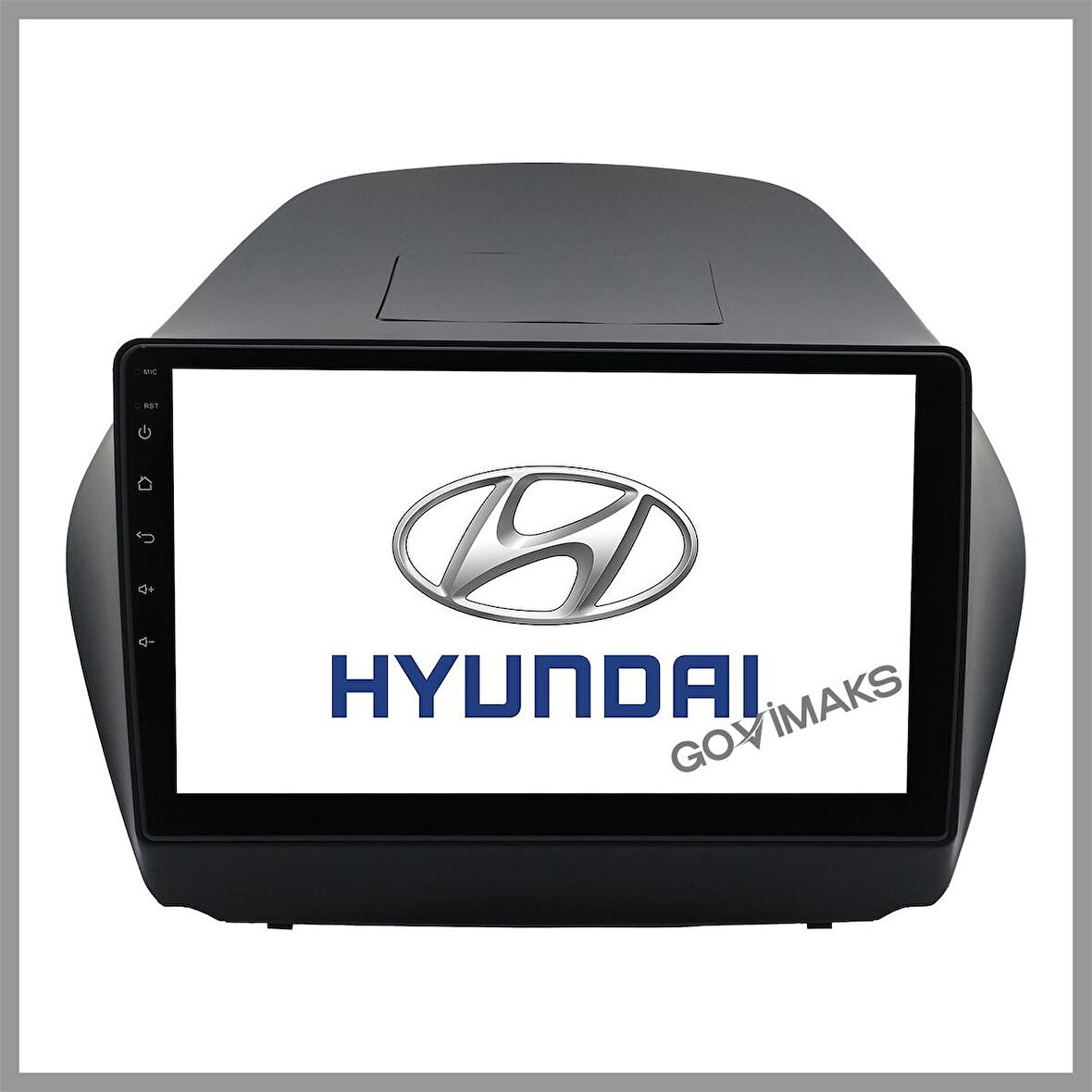 HYUNDAİ İX35 2009-2016 6 GB RAM 128 GB HAFIZA ANDROID MULTIMEDIA TEYP