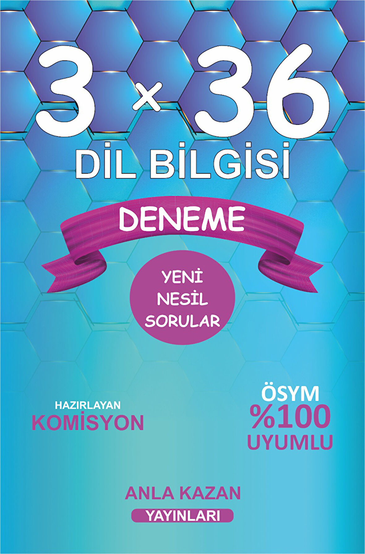 Anla Kazan Yayınları Tüm Sınavlar İçin 3x36 Dil Bilgisi Deneme Anla Kazan Yayınları